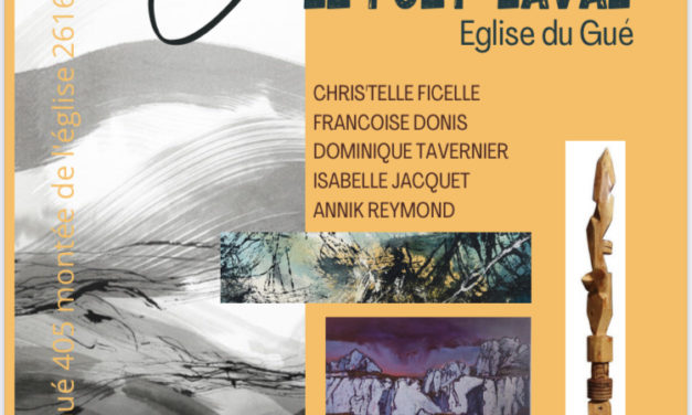 Expo au Gué : visite guidée avec les artistes Dominique Tavernier et Christelle Ficelle