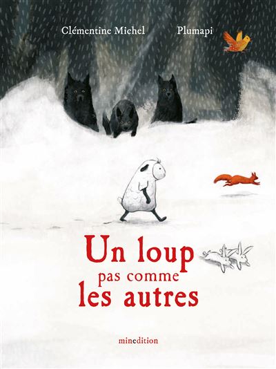 Un loup pas comme les autres de Clémentine Michel et Plumapi