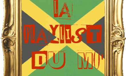 La playlist du Mo’ #1 Reggae