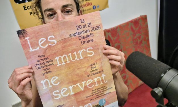 Les murs ne servent à rien 2025, trois jours pour panser les frontières à Dieulefit